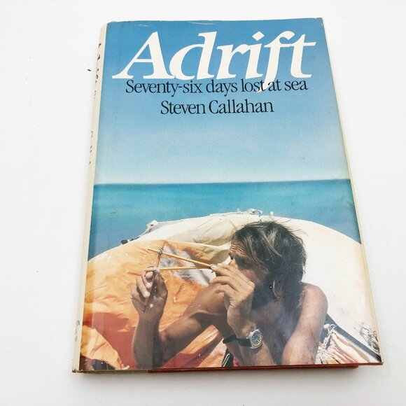 Adrift Seventy-six Days Lost At Sea HBDC Steven Callahan First Edition - Picture 1 of 11